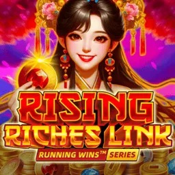 Rising Riches Link: RUNNING WINS